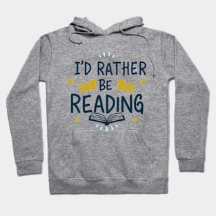 I'd Rather Be Reading. Typography Hoodie